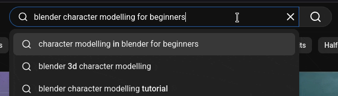 Changing my search from 'blender character modelling for beginners' to 'blender for absolute beginners'
